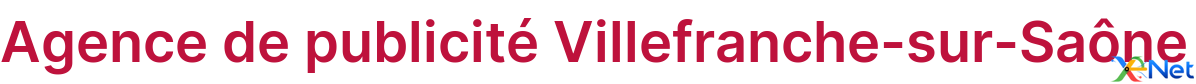 Agence de publicité Villefranche-sur-Saône